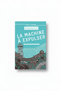 Petit guide "Dénoncer la machine à expulser"