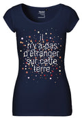 T-shirt "Il n'y a pas d'étranger sur cette terre" - modèle femme