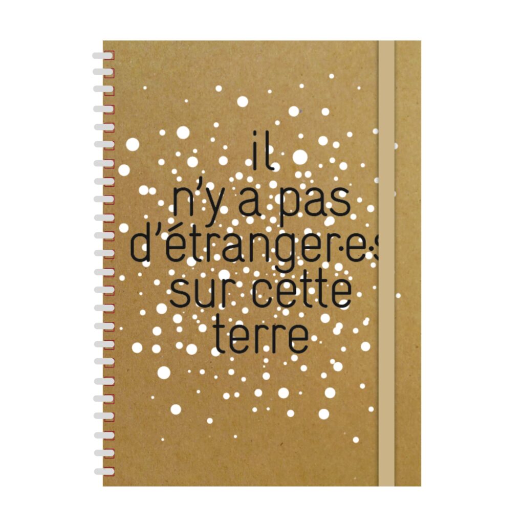 Carnet de notes « Il n’y a pas d’étranger·e·s sur cette terre »