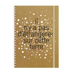 Carnet de notes "Il n'y a pas d'étranger·e·s sur cette terre"